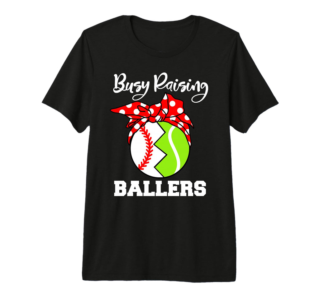 Busy Raising Ballers Funny Baseball Tennis T-Shirt - Unique Graphic Unisex - T-Shirt, Sweatshirt, Hoodie