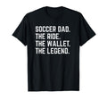 Soccer Dad Funny Ride Wallet Legend T-Shirt - Streetwear Style for Adults - T-Shirt, Sweatshirt, Hoodie