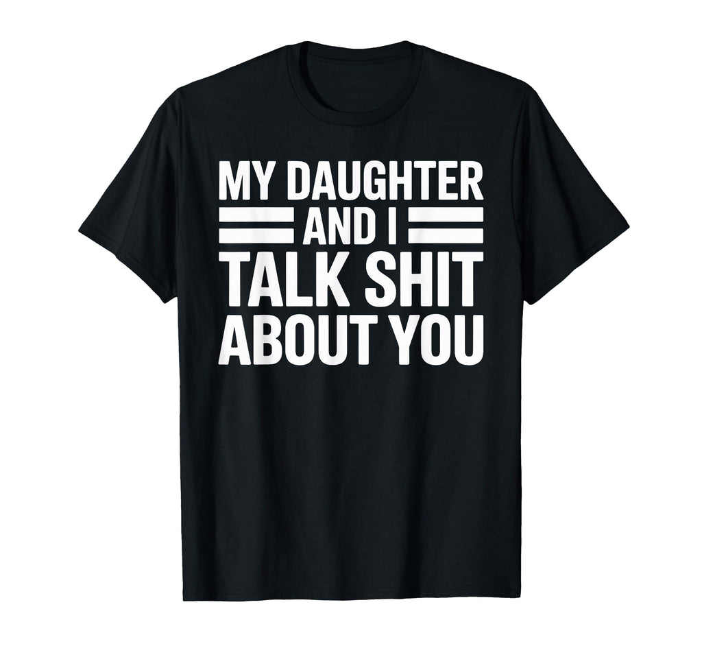 Funny Dad Mom Daughter Matching Family T-Shirt - Trendy Graphic Unisex - T-Shirt, Sweatshirt, Hoodie