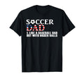 Soccer Dad Like Baseball Dad But T-Shirt - Custom Art Print for Adults - T-Shirt, Sweatshirt, Hoodie