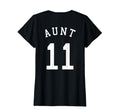 Aunt Team No 11 Basketball Hockey T-Shirt - Fun Novelty Design for Adults - T-Shirt, Sweatshirt, Hoodie