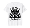 Proud Mom Two 2026 Graduates Graduation T-Shirt - Streetwear Style Unisex - T-Shirt, Sweatshirt, Hoodie