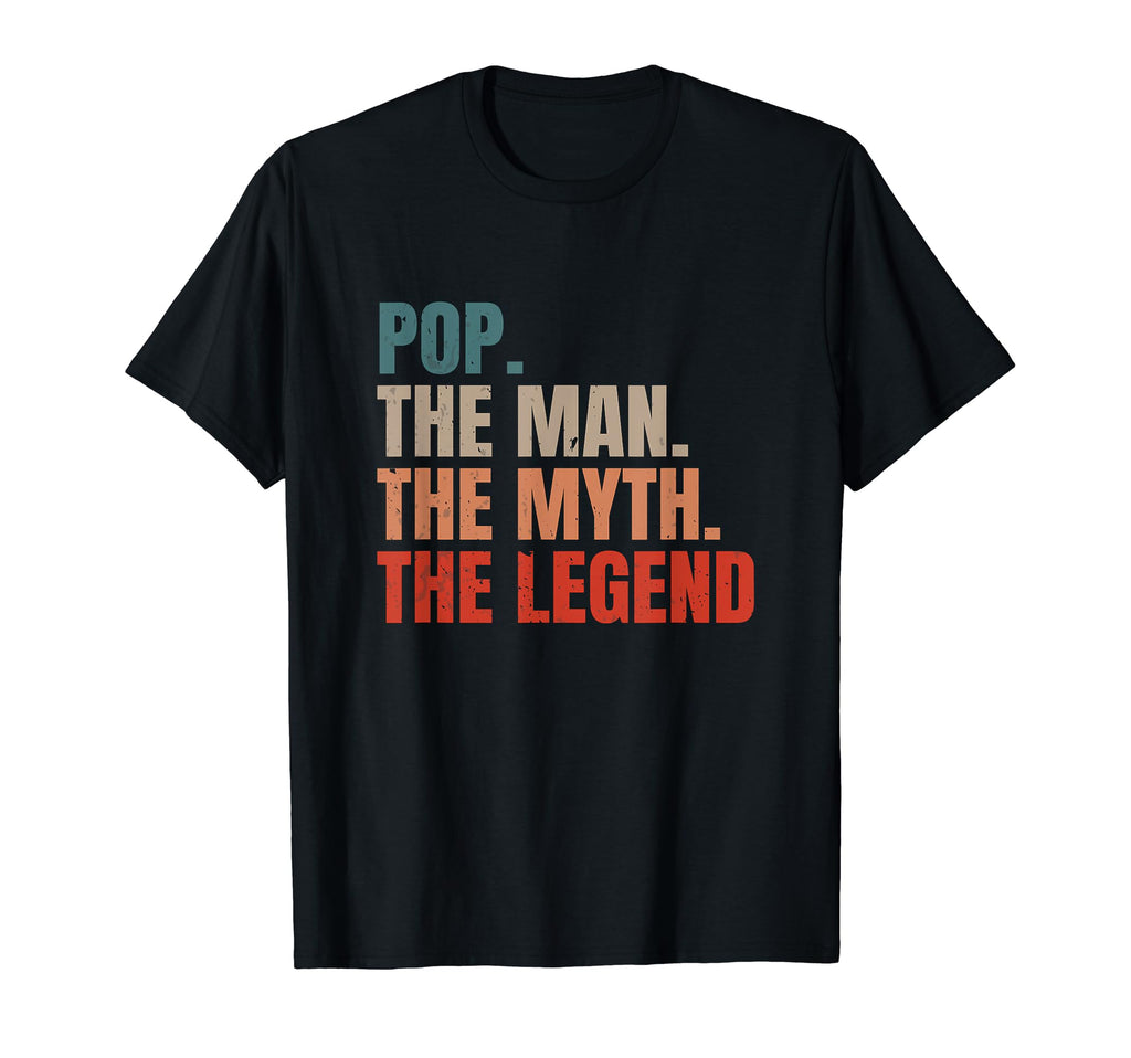 Pop Myth Legend Dad Father T-Shirt - Streetwear Style Men Women - T-Shirt, Sweatshirt, Hoodie