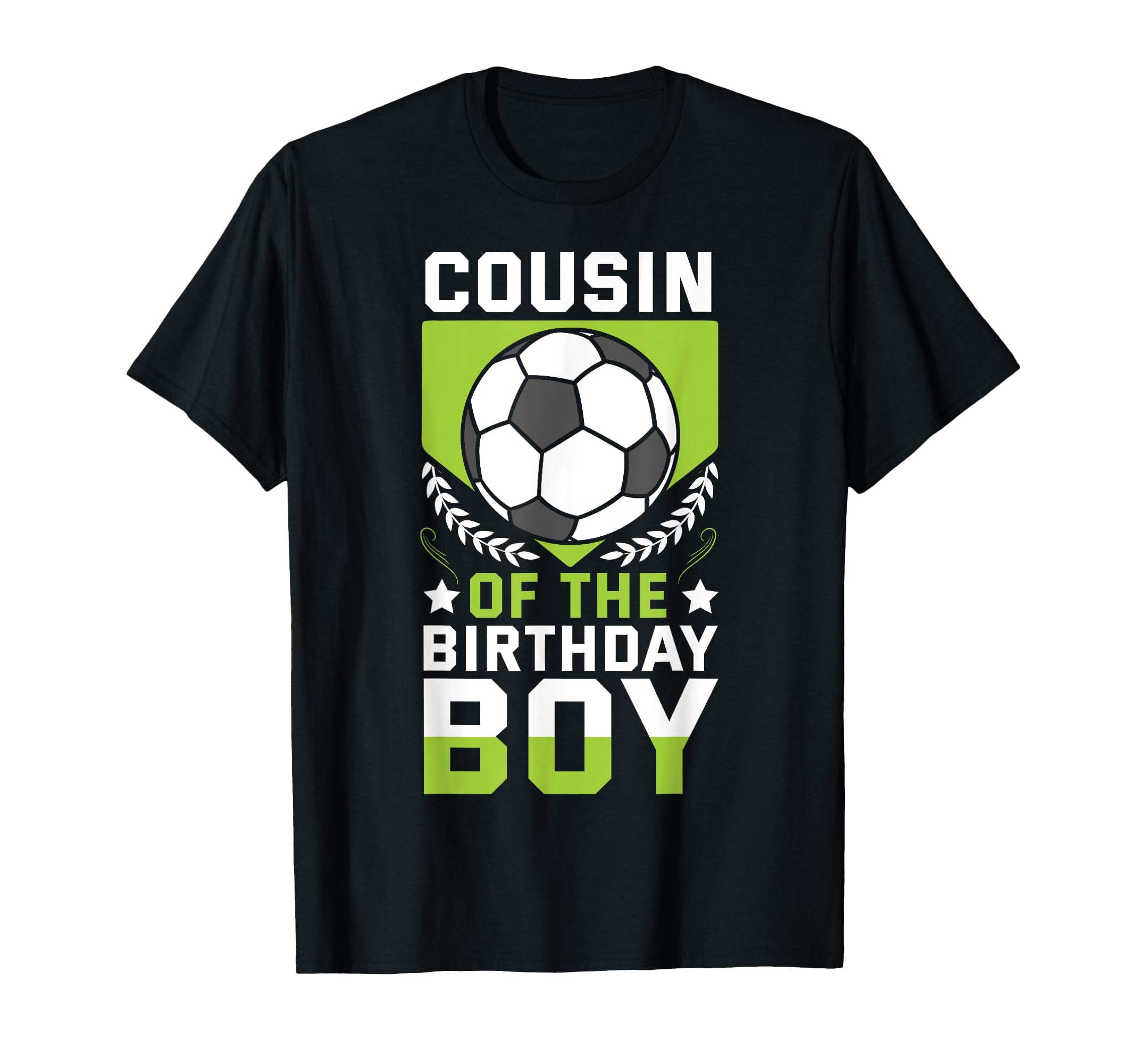 Cousin Birthday Soccer Player Bday T-Shirt - Streetwear Style for Adults - T-Shirt, Sweatshirt, Hoodie