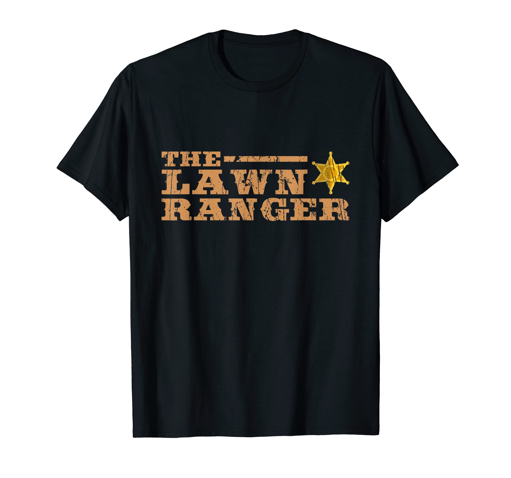 Lawn Ranger Rides Again Mowing Mow T-Shirt - Fun Novelty Design Men Women - T-Shirt, Sweatshirt, Hoodie