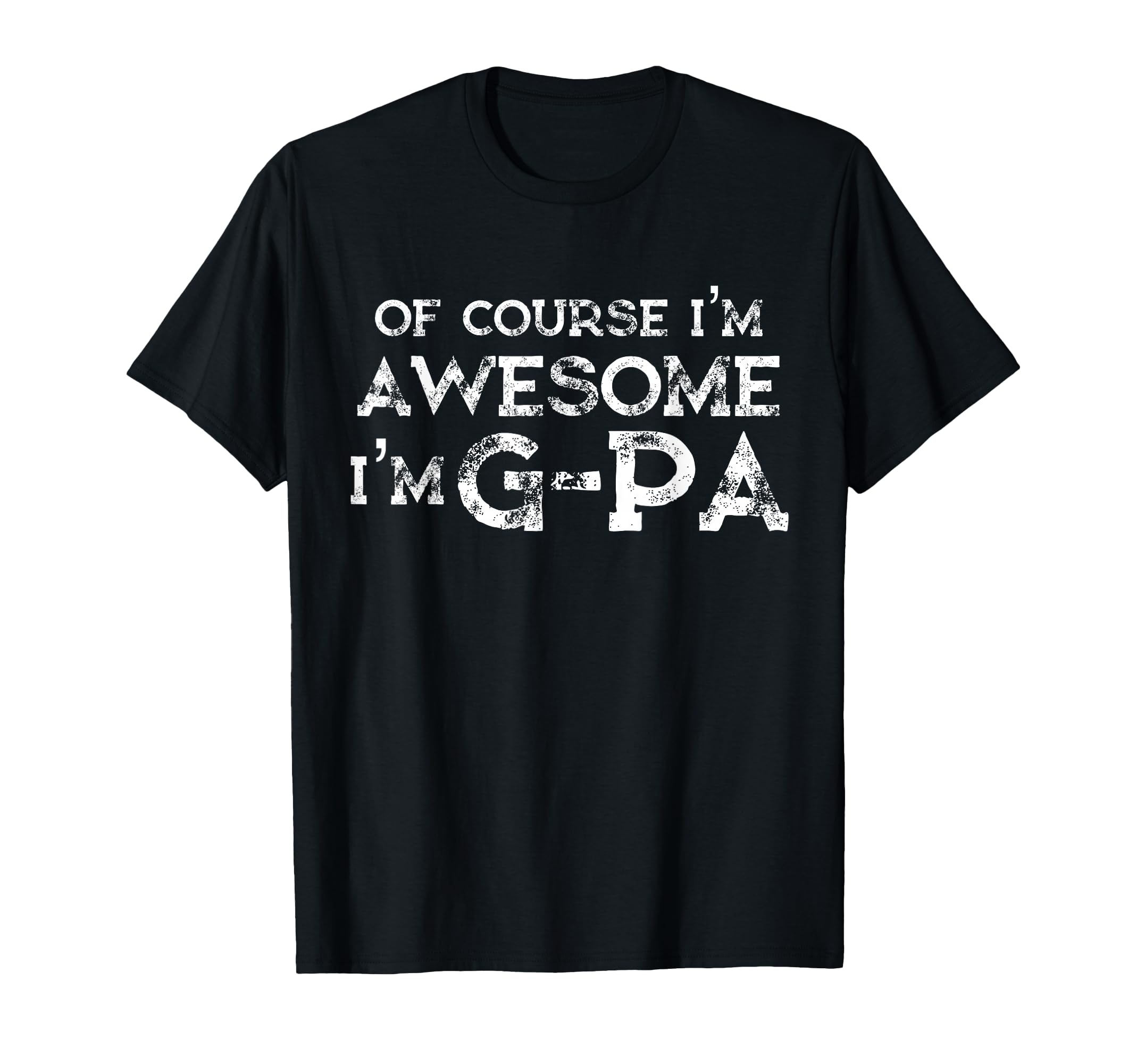 G Pa Shirts Granddad Gift From Grandson T-Shirt - Unique Graphic for Adults - T-Shirt, Sweatshirt, Hoodie