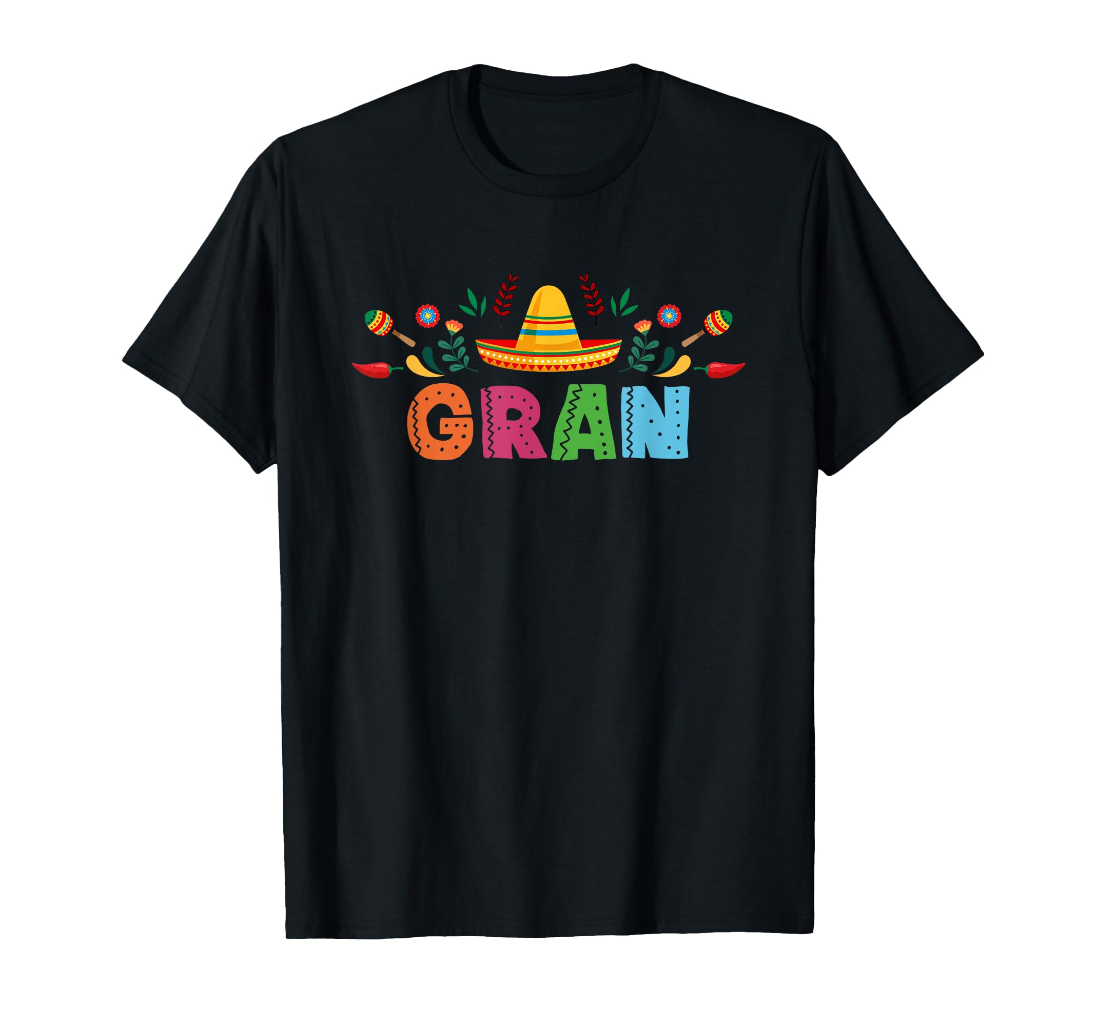 Gran Mexican Fiesta Bday Party Theme T-Shirt - Custom Art Print Men Women - T-Shirt, Sweatshirt, Hoodie