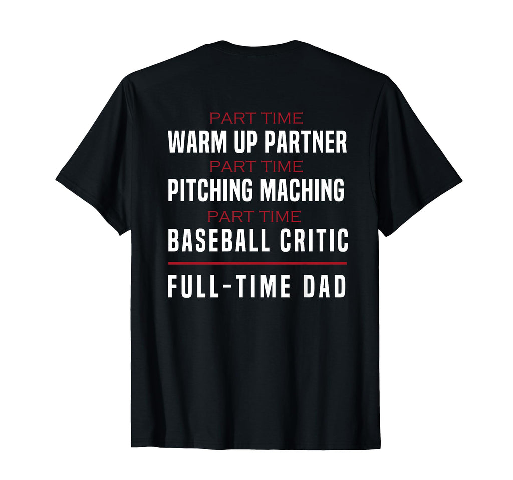Part Time Warm Up Partner Pitching T-Shirt - Novelty Apparel Unisex - T-Shirt, Sweatshirt, Hoodie