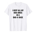 Mens I Keep All My Dad Jokes Dad Base T-Shirt - Aesthetic Graphic Men Women - T-Shirt, Sweatshirt, Hoodie