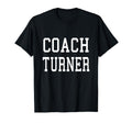 Coach Turner Custom Football Soccer T-Shirt - Minimalist Print Unisex - T-Shirt, Sweatshirt, Hoodie
