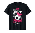 Little Sister Biggest Fan Soccer Little T-Shirt - Graphic Print Unisex - T-Shirt, Sweatshirt, Hoodie