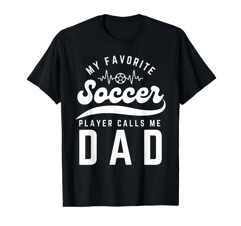 My Favorite Soccer Player Calls Me T-Shirt - Aesthetic Graphic Men Women - T-Shirt, Sweatshirt, Hoodie