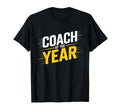 Coach Year Best Coach Dad T-Shirt - Unique Graphic Men Women - T-Shirt, Sweatshirt, Hoodie