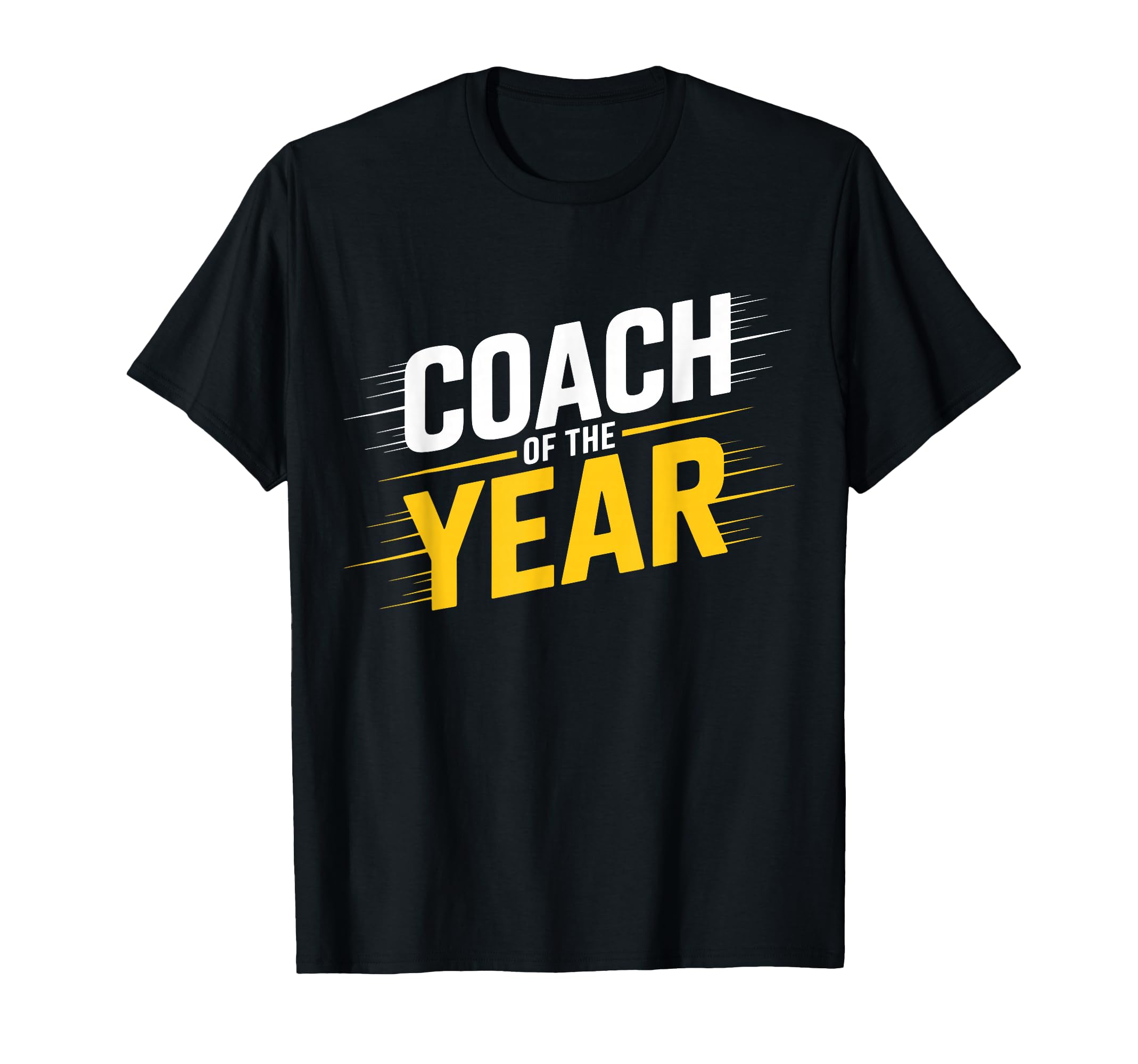 Coach Year Best Coach Dad T-Shirt - Unique Graphic Men Women - T-Shirt, Sweatshirt, Hoodie