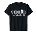 Mom Senior 2025 Proud Mom Class 2025 T-Shirt - Streetwear Style for Adults - T-Shirt, Sweatshirt, Hoodie