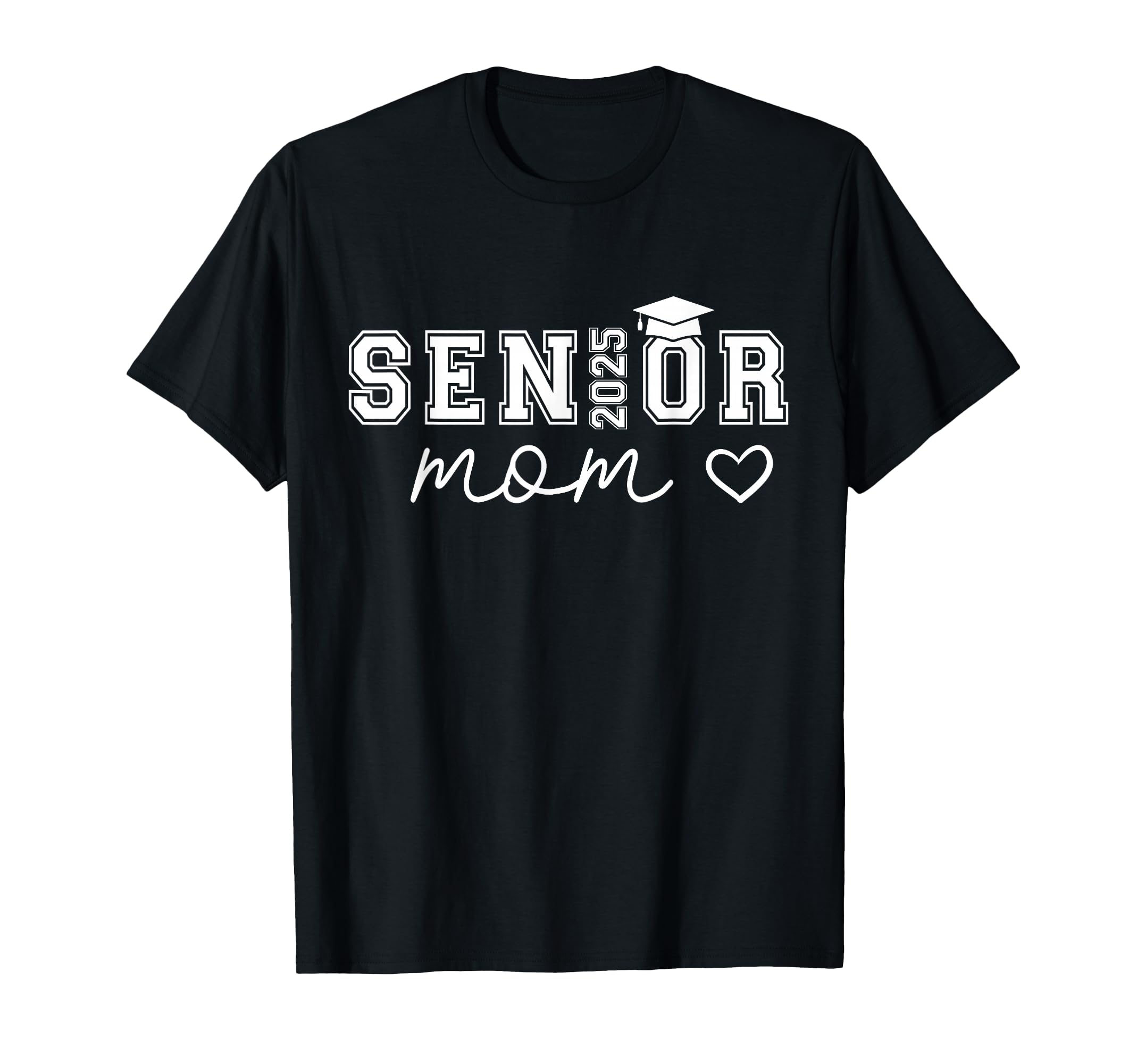 Mom Senior 2025 Proud Mom Class 2025 T-Shirt - Streetwear Style for Adults - T-Shirt, Sweatshirt, Hoodie