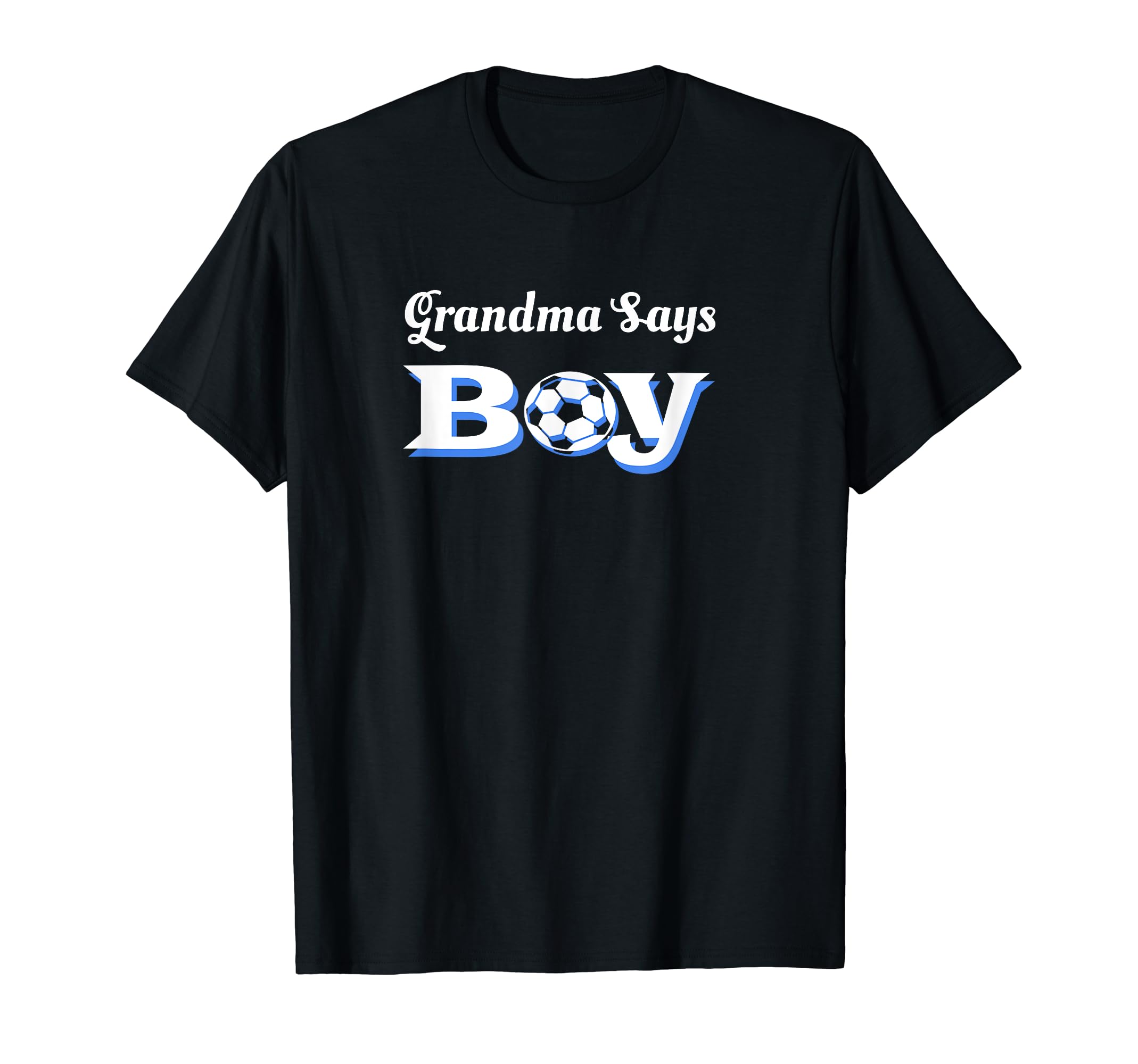Grandma Says Soccer Expecting Mom T-Shirt - Streetwear Style for Adults - T-Shirt, Sweatshirt, Hoodie