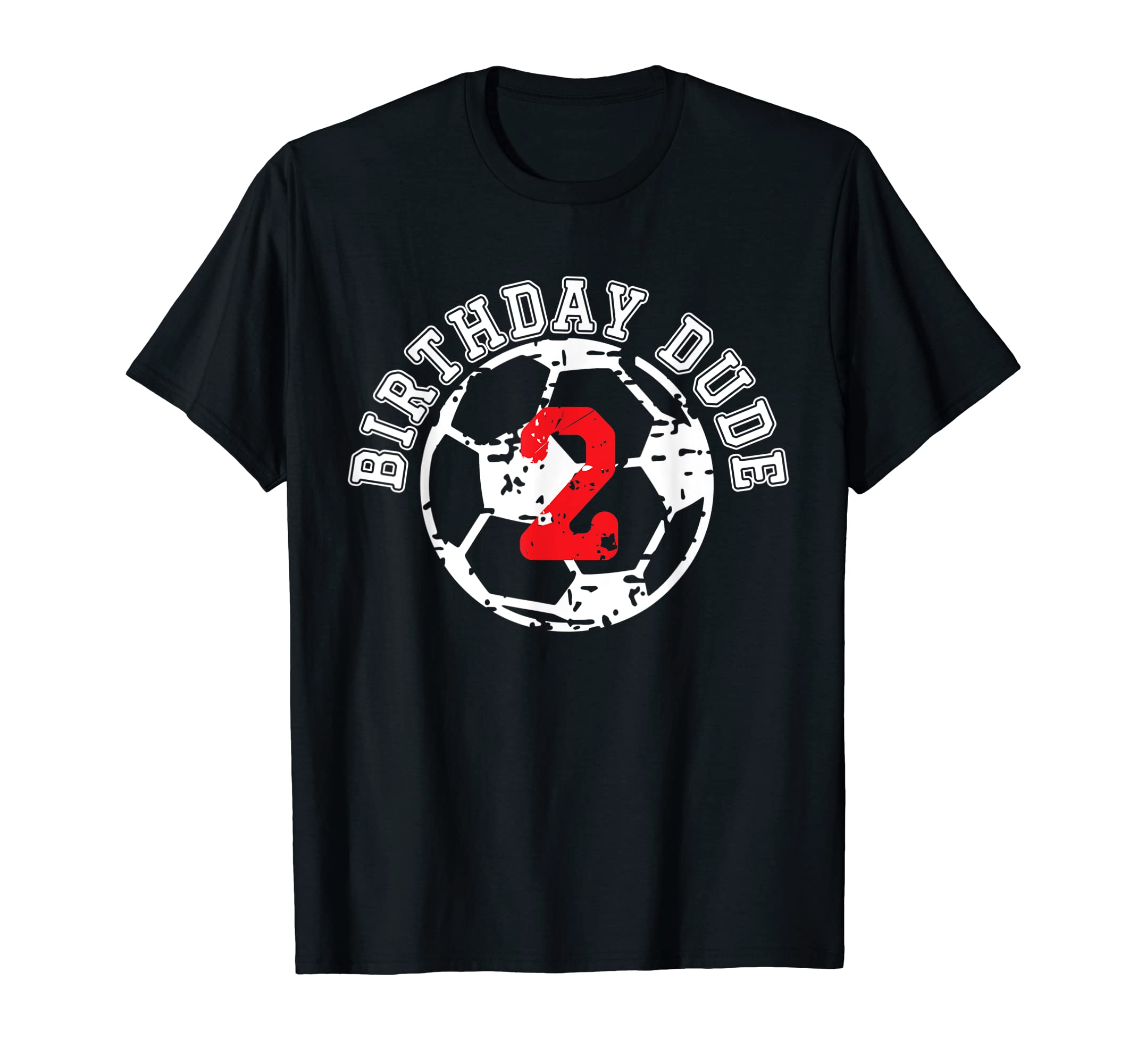 2 Year Old 2Nd Birthday Dude Soccer T-Shirt - Streetwear Style for Adults - T-Shirt, Sweatshirt, Hoodie