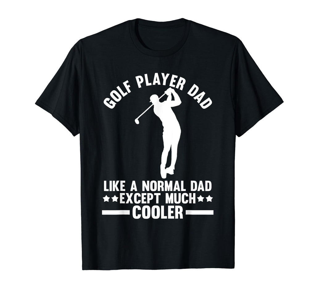 Golf Dad T-Shirt - Custom Art Print for Adults - T-Shirt, Sweatshirt, Hoodie