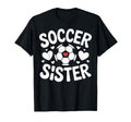Soccer Sister Soccer Family Player T-Shirt - Graphic Print Men Women - T-Shirt, Sweatshirt, Hoodie