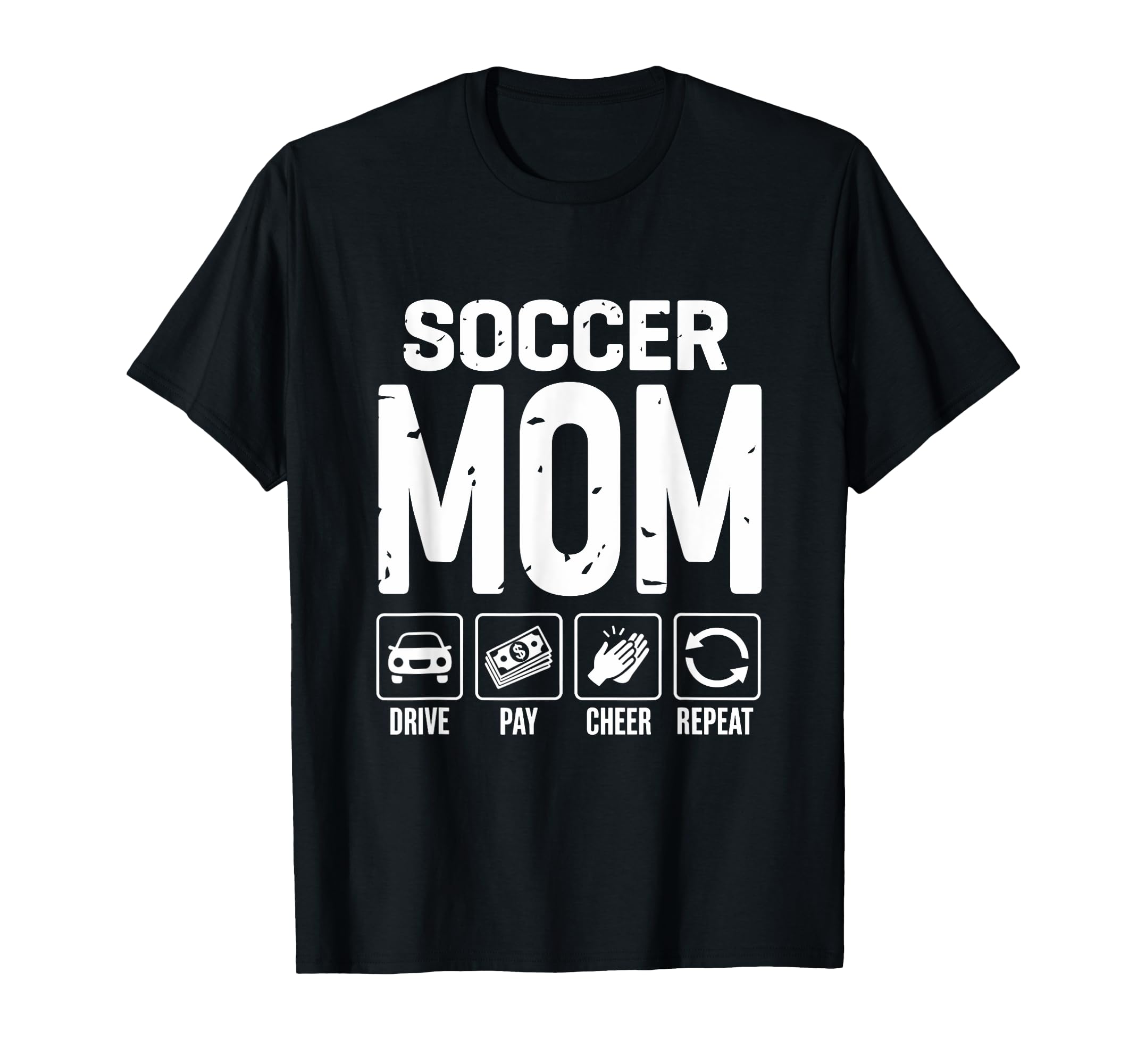 Soccer Mom Drive Pay Cheer Mom Soccer T-Shirt - Fun Novelty Design Unisex - T-Shirt, Sweatshirt, Hoodie