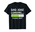 Mens Progress Bar Slogan Dad Joke T-Shirt - Custom Art Print Unisex - T-Shirt, Sweatshirt, Hoodie