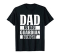 Dad Day Guardian Night Funny Mens T-Shirt - Minimalist Print for Adults - T-Shirt, Sweatshirt, Hoodie
