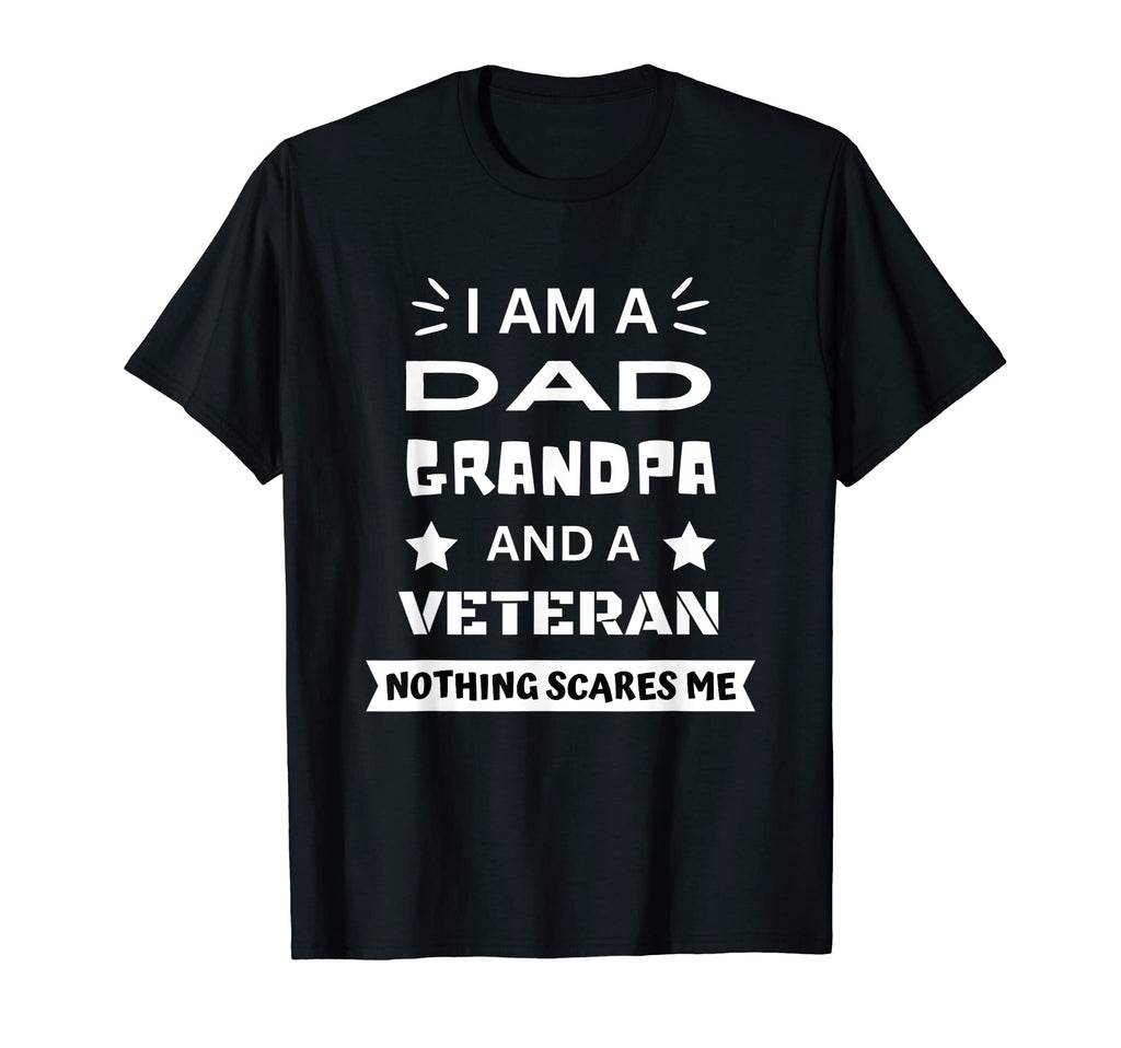 Funny Dad Grandpa Veteran Fathers Day T-Shirt - Casual Everyday Wear Unisex - T-Shirt, Sweatshirt, Hoodie