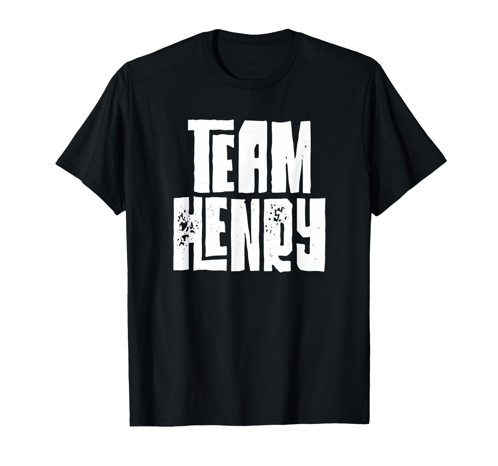 Team Henry Son Dad Mom Husband Grandson T-Shirt - Graphic Print Unisex - T-Shirt, Sweatshirt, Hoodie