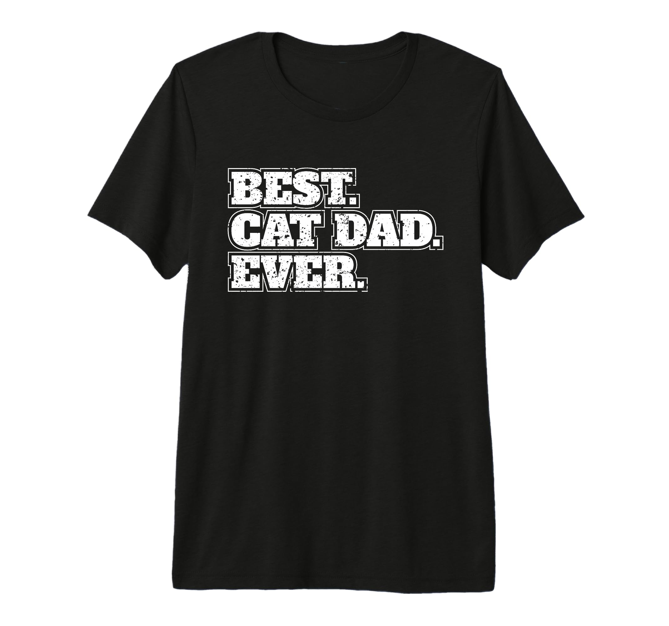 Best Cat Dad Ever Cat Lover Father Sweatshirt - Novelty Apparel Men Women - T-Shirt, Sweatshirt, Hoodie