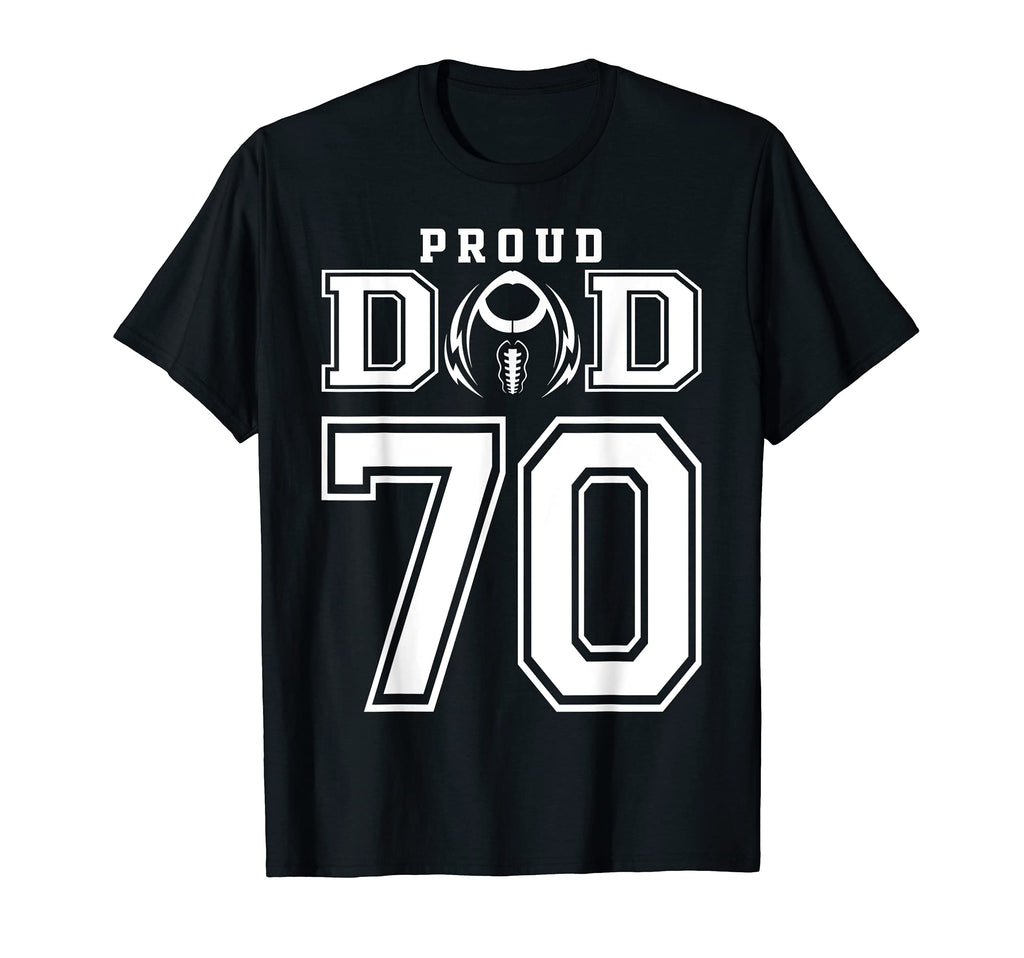 Custom Proud Football Dad Number 70 T-Shirt - Novelty Apparel for Adults - T-Shirt, Sweatshirt, Hoodie