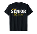 Senior Dad 2026 Class 2026 Graduation 26 T-Shirt - Graphic Print Unisex - T-Shirt, Sweatshirt, Hoodie