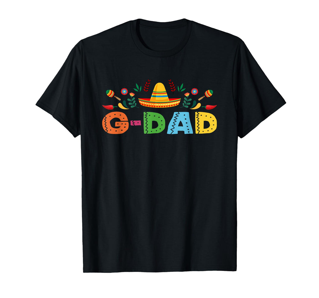 G Dad Mexican Fiesta Bday Party T-Shirt - Minimalist Print for Adults - T-Shirt, Sweatshirt, Hoodie