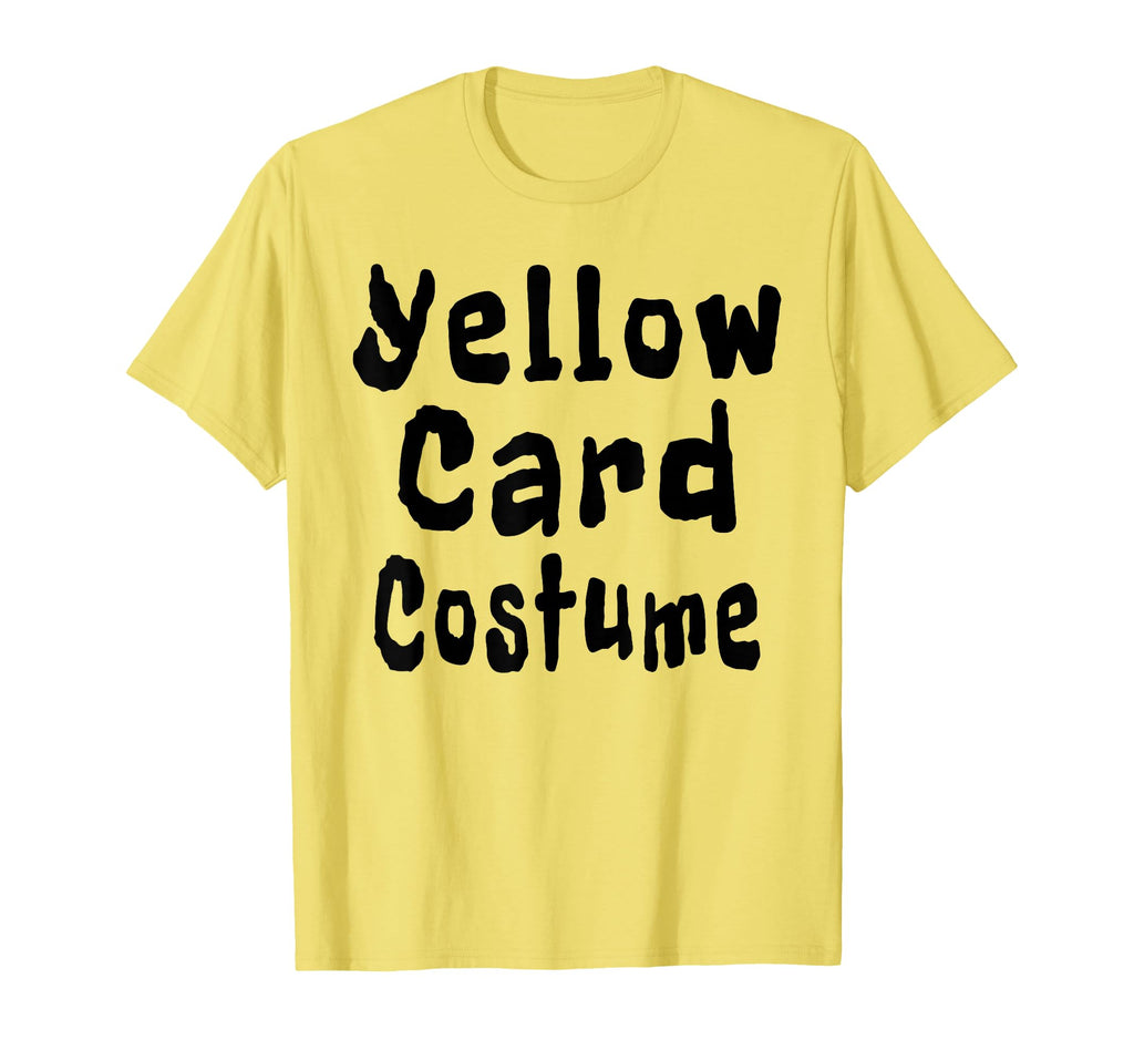 Yellow Card Costume Football Soccer T-Shirt - Trendy Graphic Men Women - T-Shirt, Sweatshirt, Hoodie