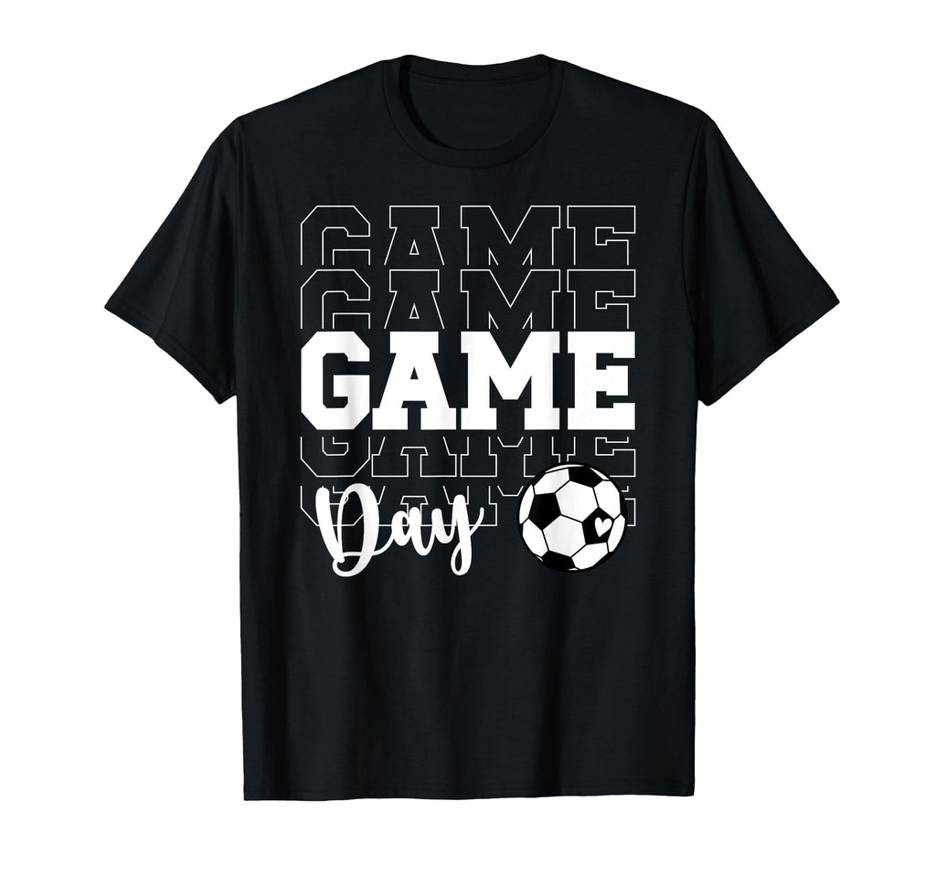 Game Day Soccer Game Day Soccer T-Shirt - Fun Novelty Design for Adults - T-Shirt, Sweatshirt, Hoodie