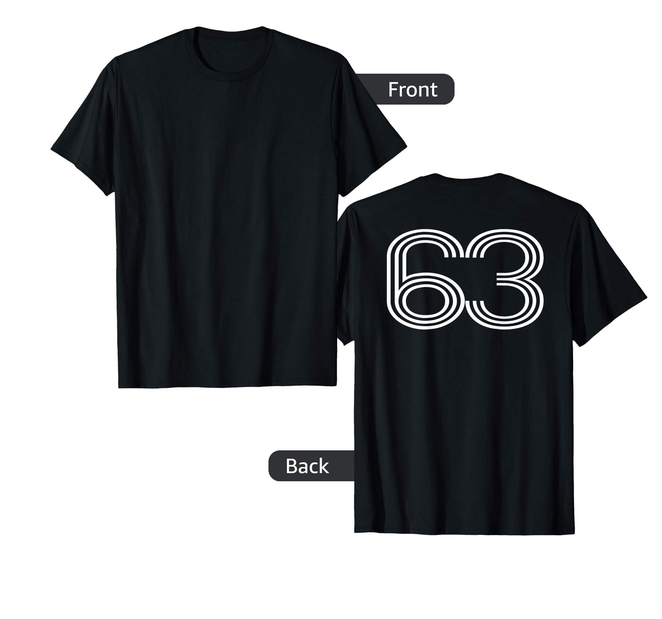 Number 63 Baseball Football T-Shirt - Casual Everyday Wear Men Women - T-Shirt, Sweatshirt, Hoodie