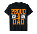 Proud Dad Class 2026 Basketball Player T-Shirt - Novelty Apparel Men Women - T-Shirt, Sweatshirt, Hoodie