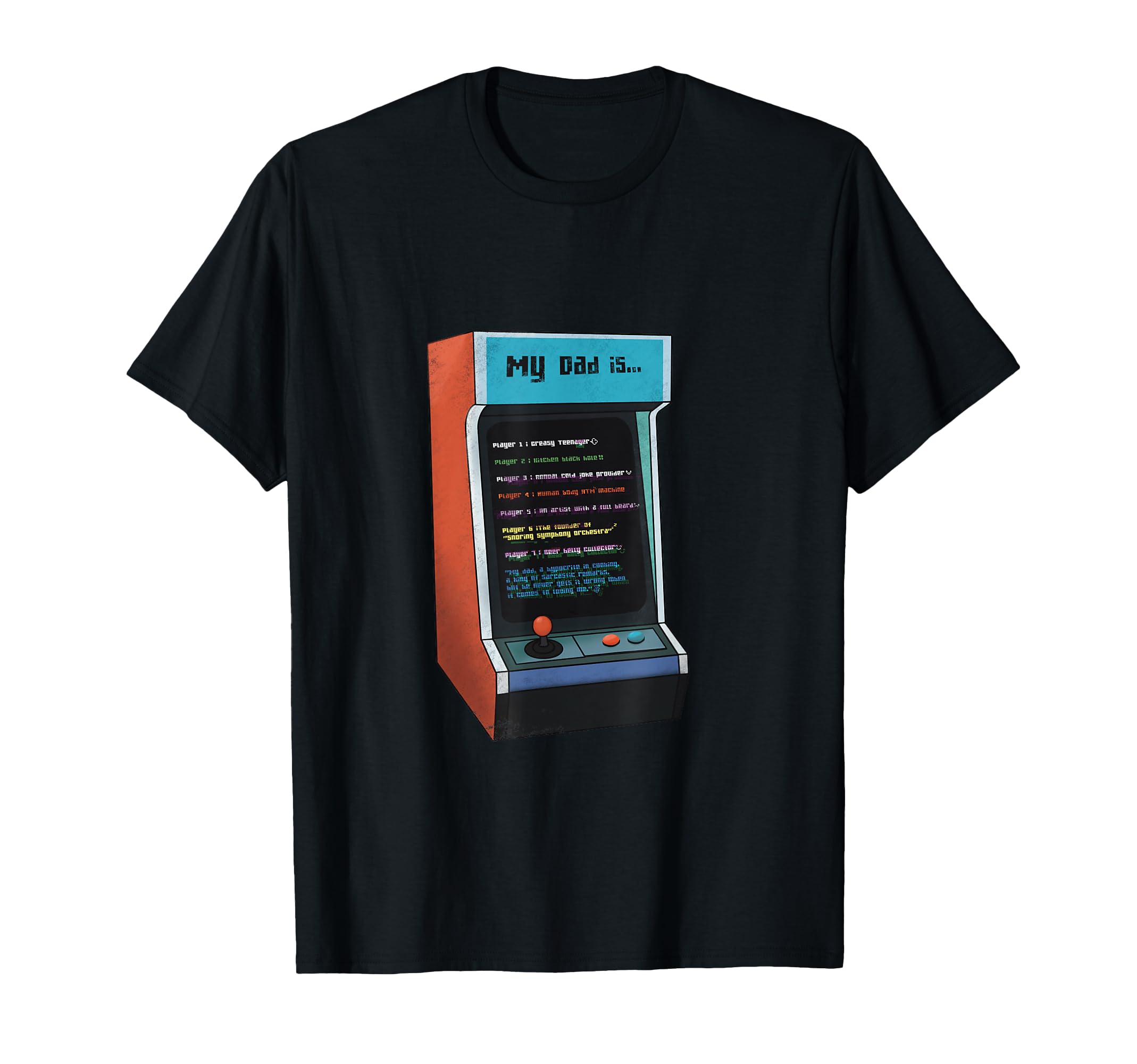 My Dad Arcade Gamer Funny Fathers Day T-Shirt - Minimalist Print Unisex - T-Shirt, Sweatshirt, Hoodie
