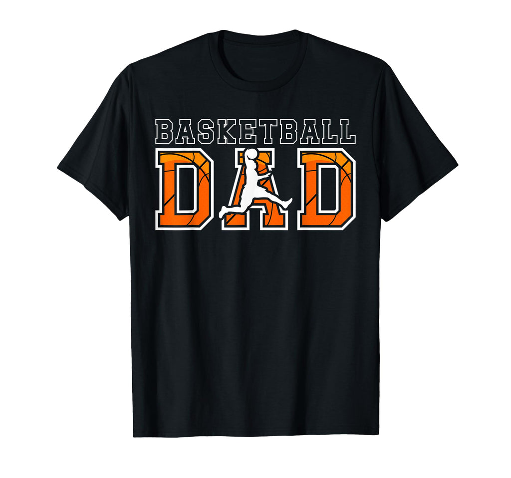 Basketball Dad Basketball Player Dad T-Shirt - Casual Everyday Wear Unisex - T-Shirt, Sweatshirt, Hoodie