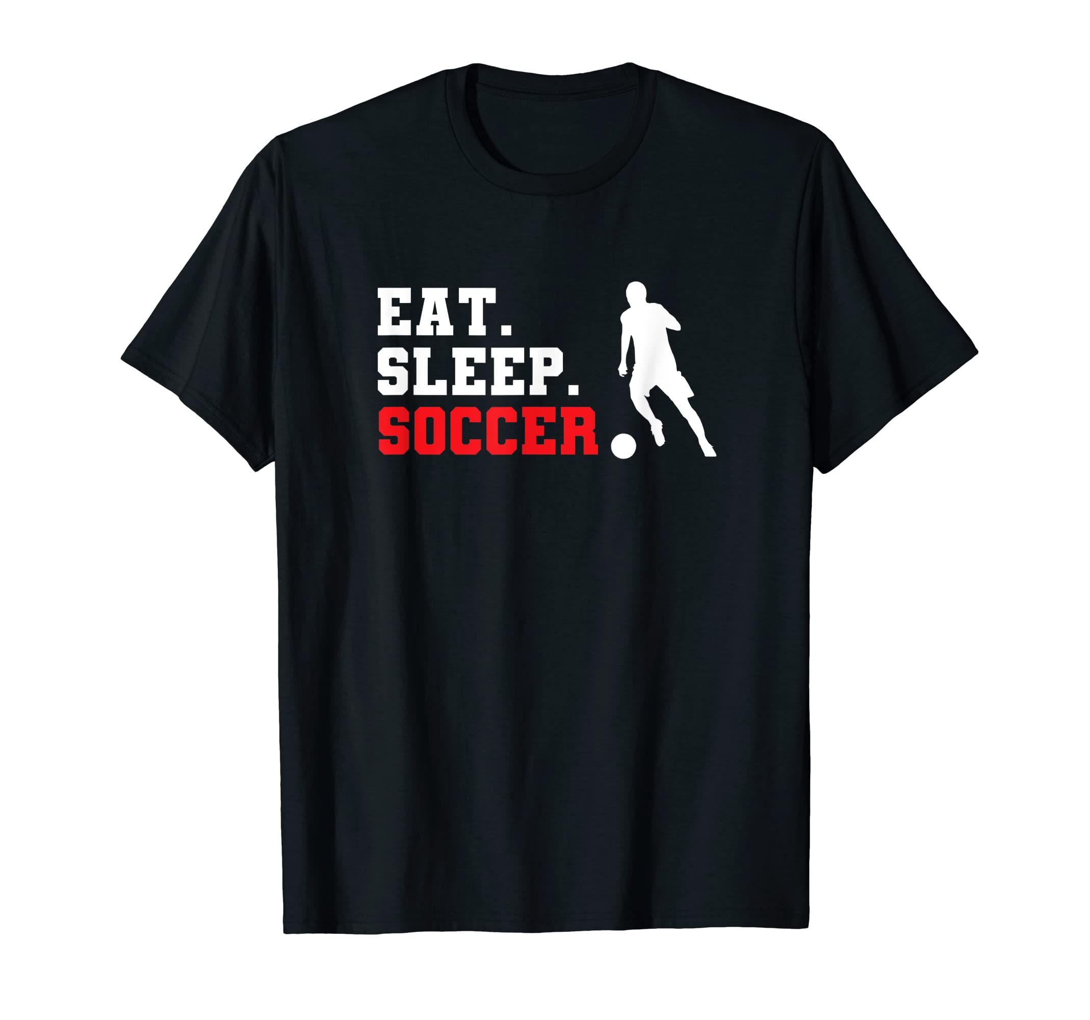Eat Sleep Soccer T-Shirt - Trendy Graphic Unisex - T-Shirt, Sweatshirt, Hoodie