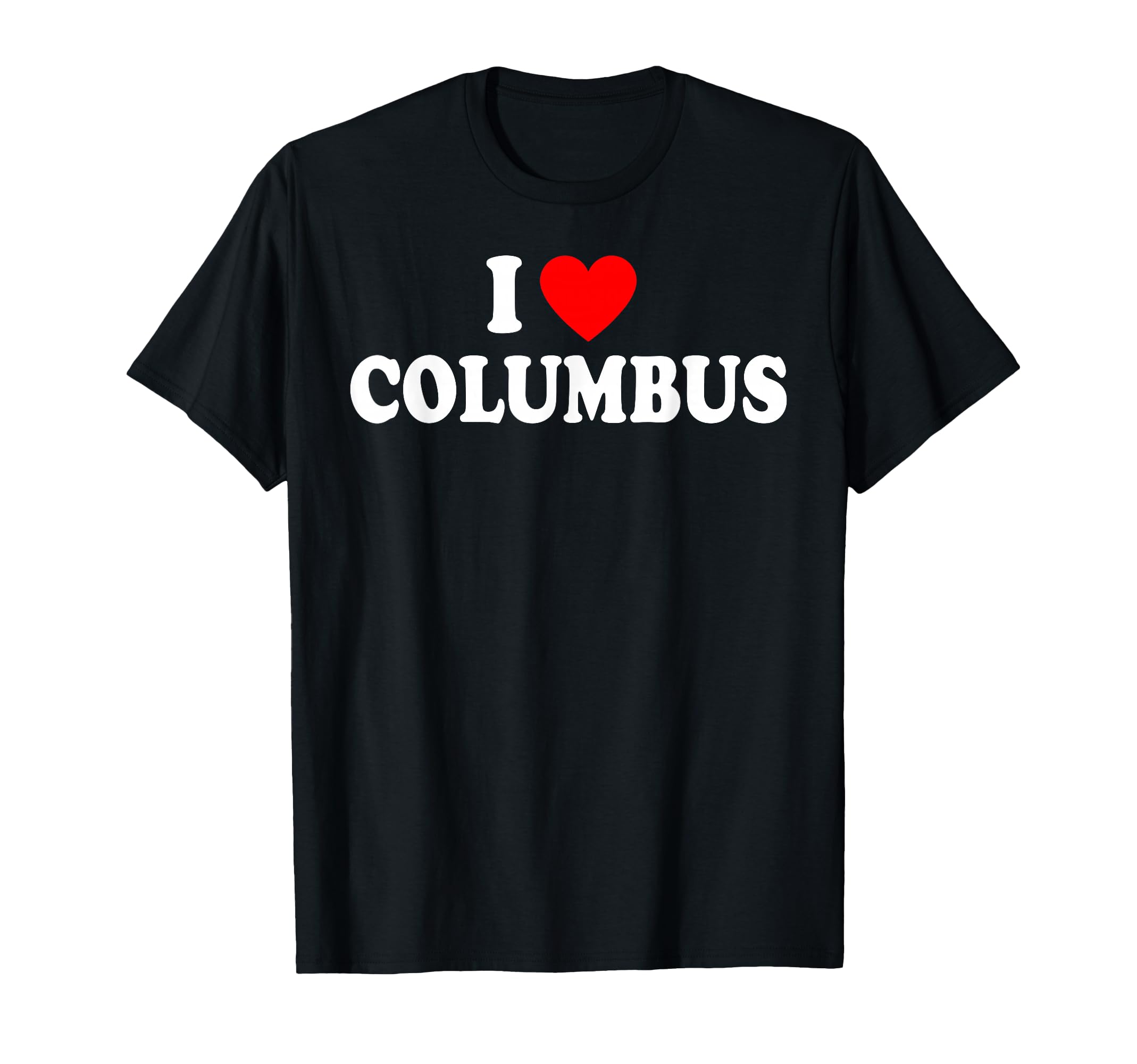 I Heart Columbus I Love Columbus T-Shirt - Custom Art Print for Adults - T-Shirt, Sweatshirt, Hoodie
