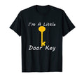 Im Little Door Key Funny Pun Dad T-Shirt - Minimalist Print for Adults - T-Shirt, Sweatshirt, Hoodie