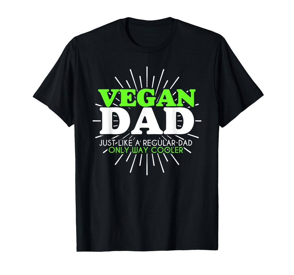 Funny Vegan Dad Jokes T-Shirt - Casual Everyday Wear Unisex - T-Shirt, Sweatshirt, Hoodie