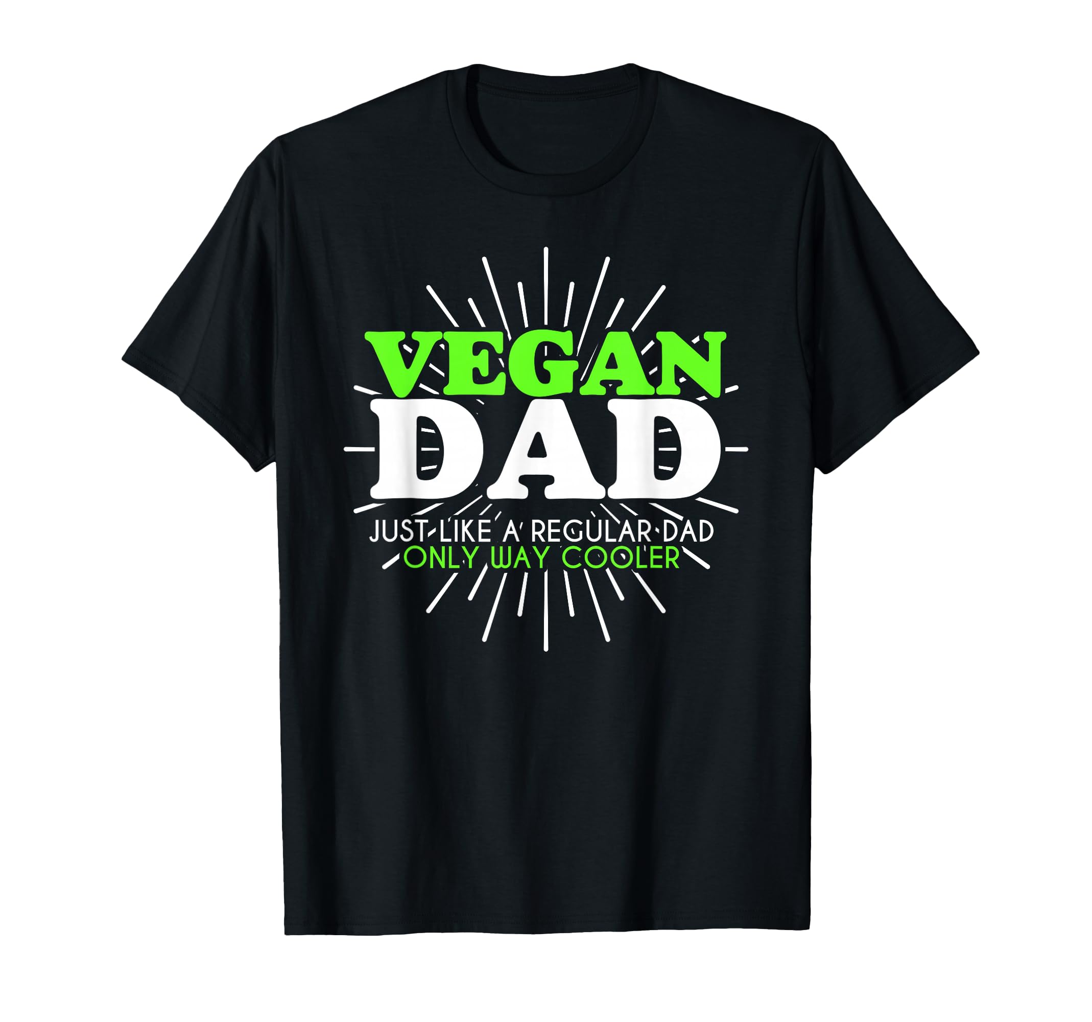 Funny Vegan Dad Jokes T-Shirt - Casual Everyday Wear Unisex - T-Shirt, Sweatshirt, Hoodie