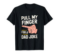 Mens Funny Pull My Finger Dad Joke T-Shirt - Trendy Graphic Men Women - T-Shirt, Sweatshirt, Hoodie
