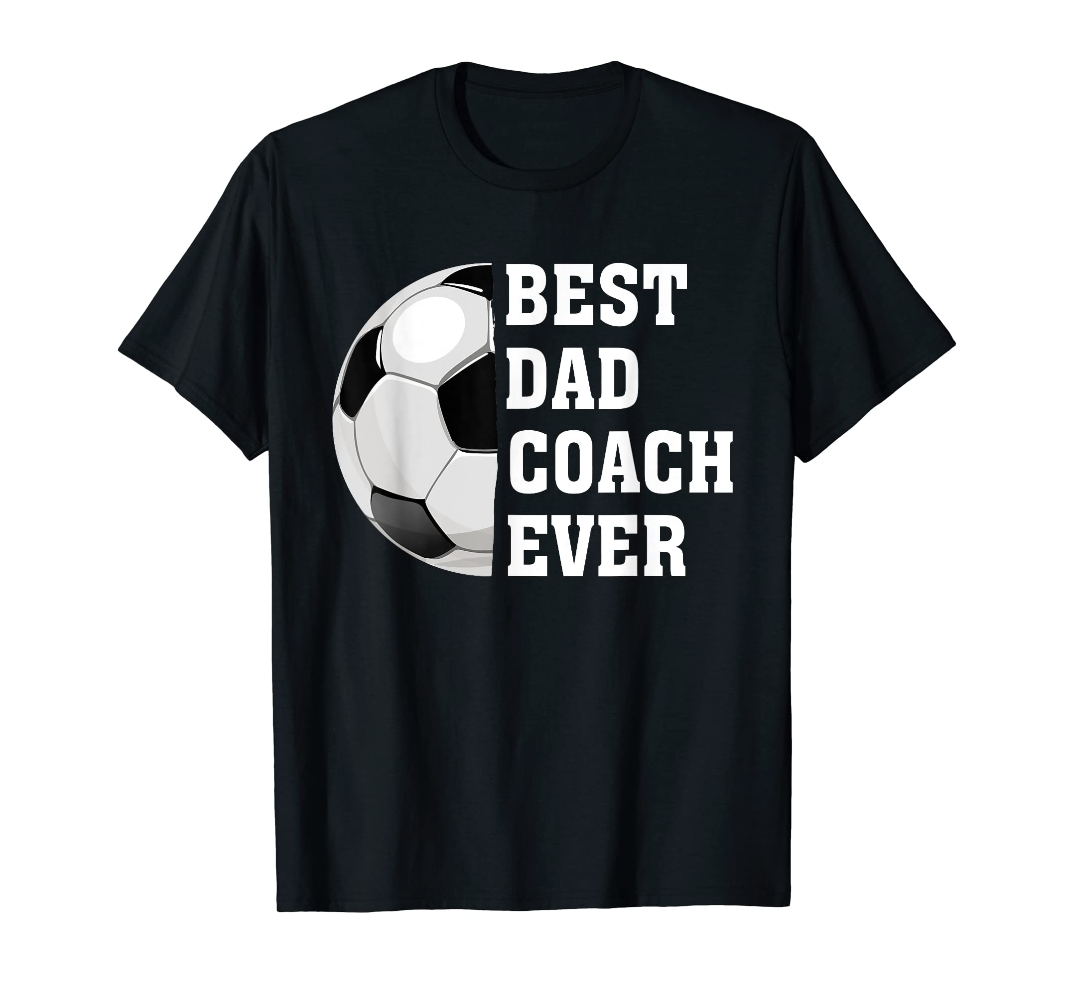 Mens Best Dad Coach Ever Funny T-Shirt - Fun Novelty Design for Adults - T-Shirt, Sweatshirt, Hoodie