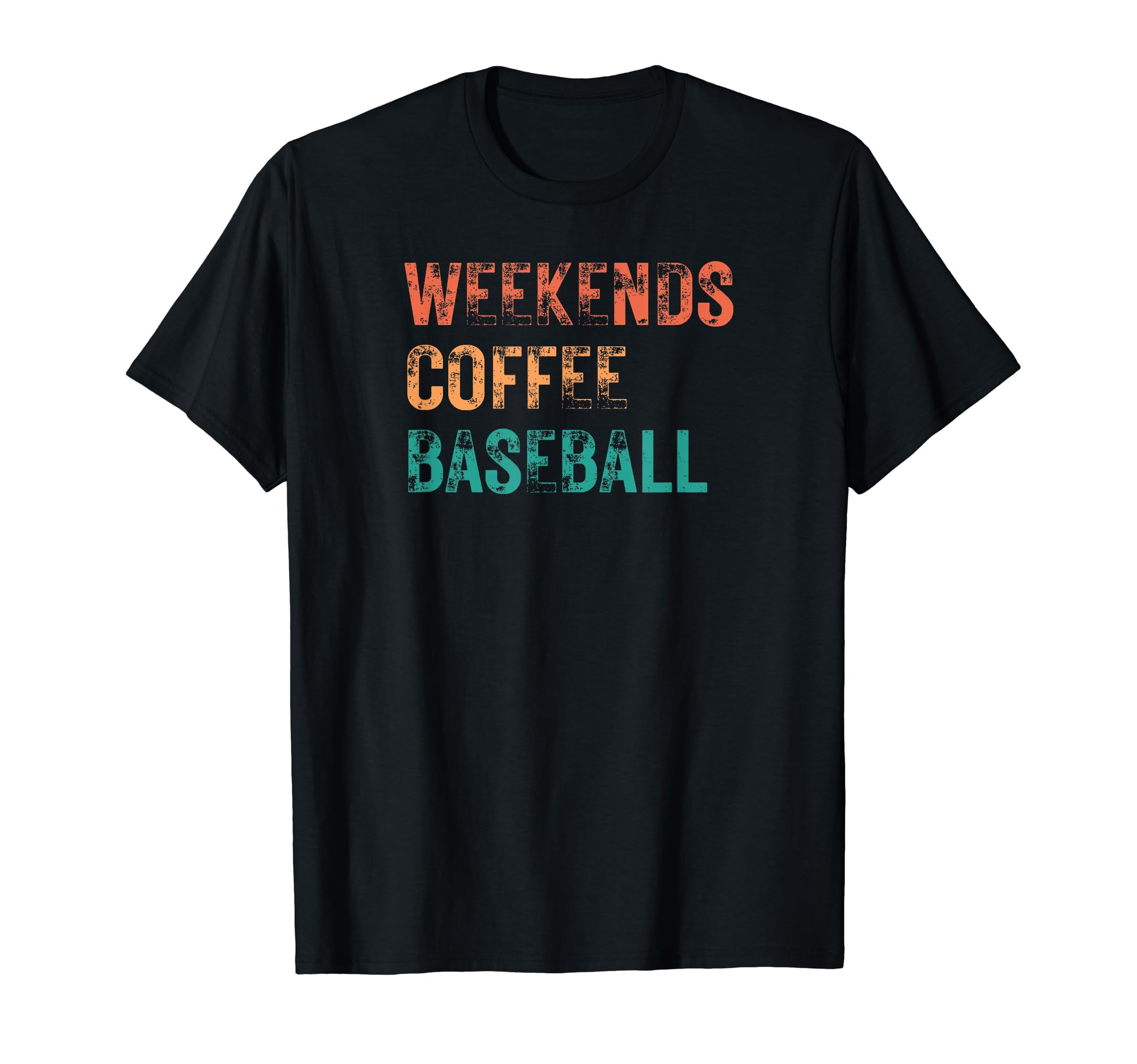Weekends Coffee Baseball Game Day T-Shirt - Unique Graphic Men Women - T-Shirt, Sweatshirt, Hoodie