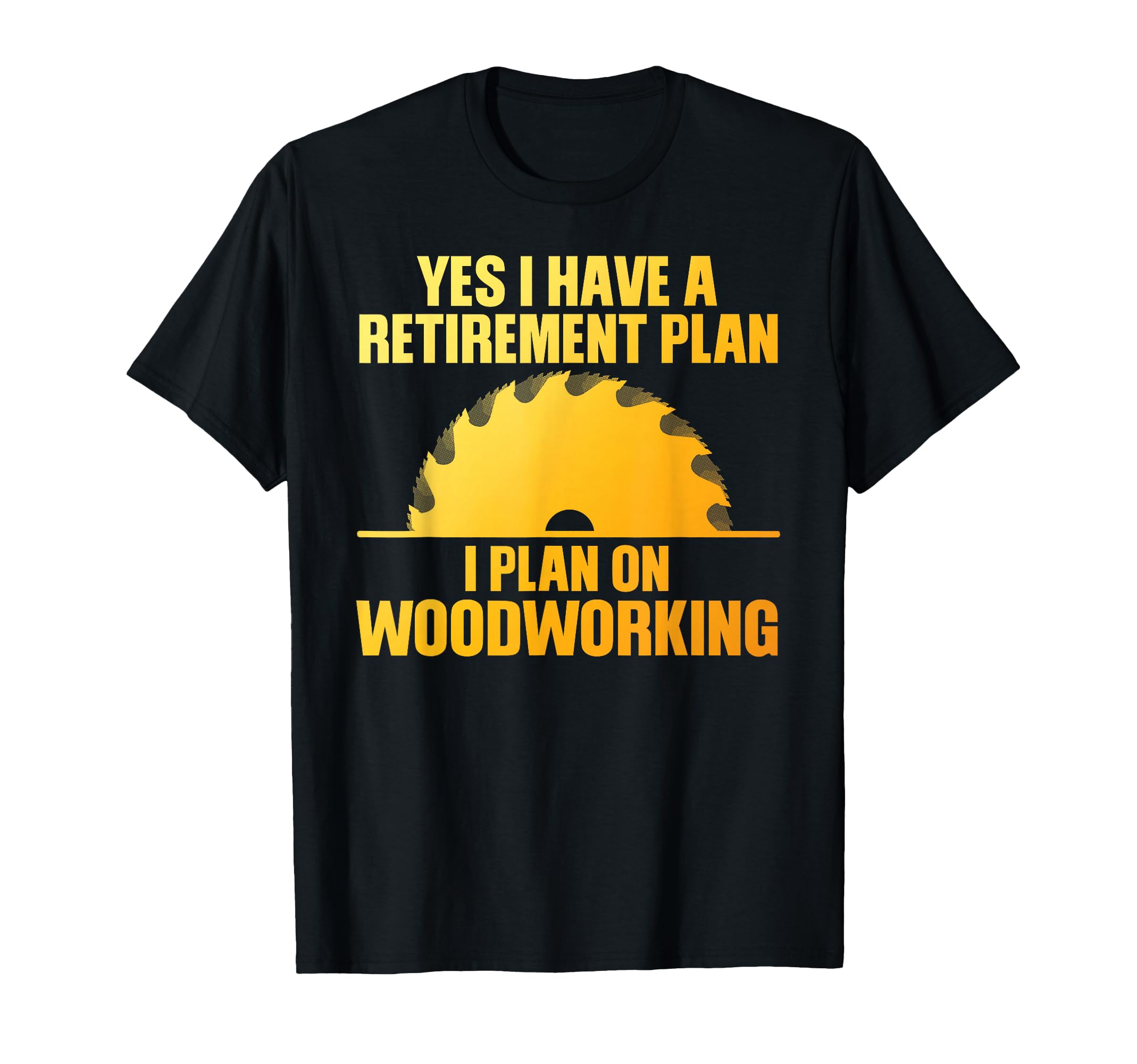 Funny Woodworking Dad Carpenter T-Shirt - Graphic Print for Adults - T-Shirt, Sweatshirt, Hoodie
