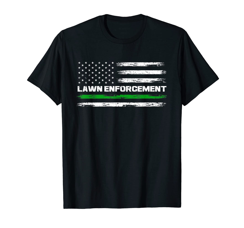 Lawn Enforcement Officer Gardening T-Shirt - Novelty Apparel Men Women - T-Shirt, Sweatshirt, Hoodie