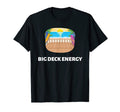 Mens Big Deck Energy Funny Mens Dad T-Shirt - Trendy Graphic for Adults - T-Shirt, Sweatshirt, Hoodie